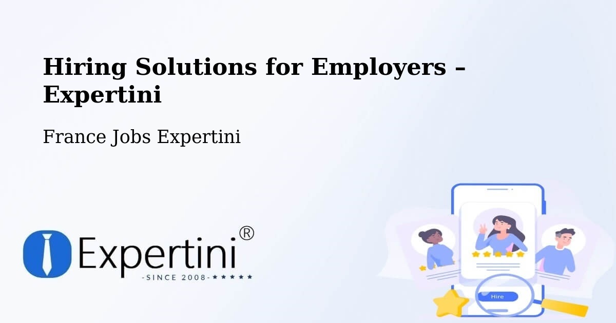 Hiring Solutions for Employers in Tarnos - Tarnos, France Jobs Expertini